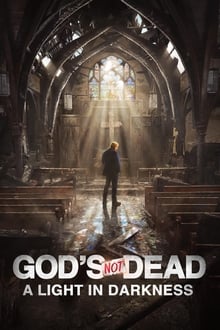 God's Not Dead: A Light in Darkness movie poster