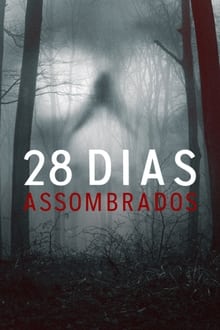 Poster da série 28 Dias Assombrados