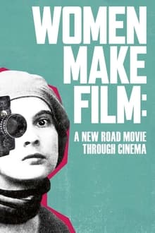 Poster da série Women Make Film: A New Road Movie Through Cinema