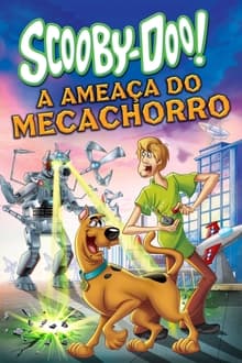 Poster do filme Scooby-Doo - A Ameaça do Meca-Chorro