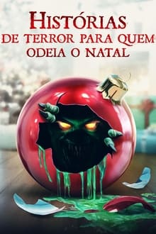 Poster do filme Histórias de Terror Para Quem Odeia o Natal