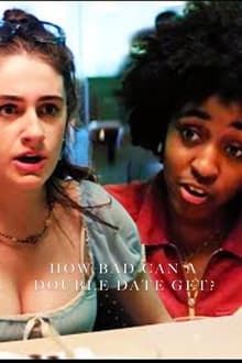 Poster do filme How Bad Can A Double Date Get?