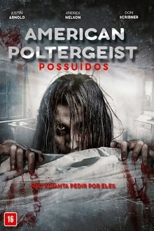 Poster do filme American Poltergeist: Possuídos