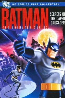 Batman: The Animated Series – Secrets of the Caped Crusader