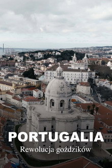Portugal – Mit Nelken gegen die Diktatur