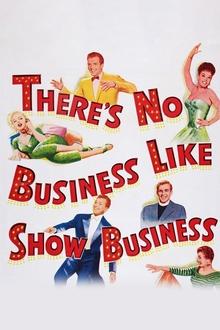 There's No Business Like Show Business There's No Business Like Show Business