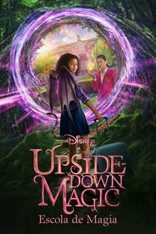 Poster do filme Upside-Down Magic: Escola de Magia