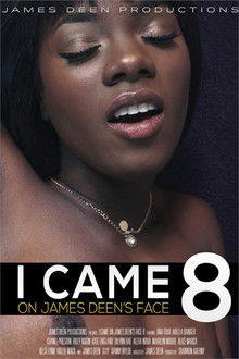 I Came on James Deen's Face 8