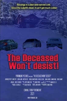 Poster do filme The Deceased Won't Desist!