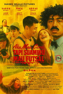 Aku Mau Cerai, Tapi Suamiku Mau Futsal