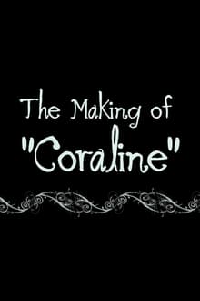 Poster do filme Coraline: The Making of 'Coraline'