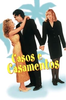 Poster do filme Casos e Casamentos