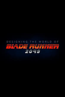 Poster do filme Designing the World of Blade Runner 2049