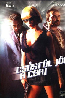 Csőstől jön a csaj