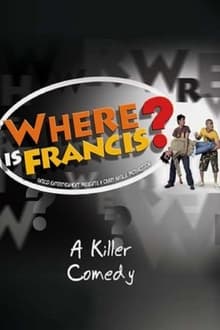 Poster do filme Where Is Francis?