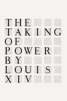 Poster do filme La Prise de pouvoir par Louis XIV