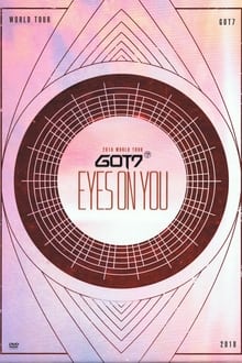 Poster do filme GOT7: Eyes On You 2018 - World Tour