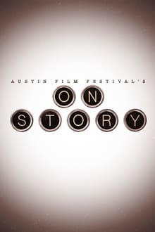 On Story: Presented by Austin Film Festival tv show poster