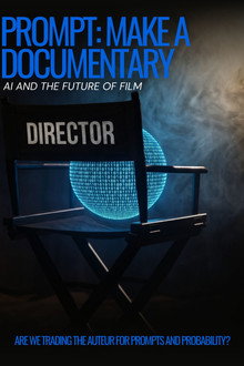 Prompt: Make a Documentary