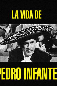 La vida de Pedro Infante