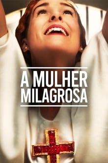 Poster do filme A Mulher Milagrosa