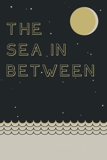 The Sea in Between Poster