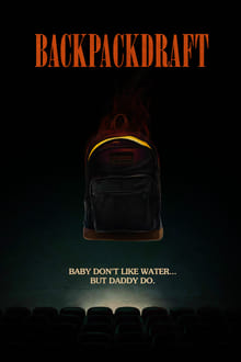 Poster do filme Backpackdraft
