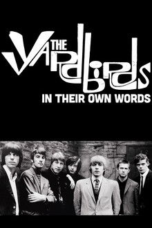 The Yardbirds: In Their Own Words