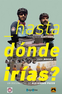 ¿Hasta dónde irías?