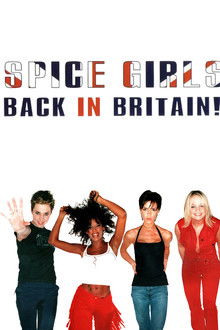 Spice Girls: Back In Britain!