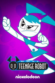 My Life as a Teenage Robot tv show poster