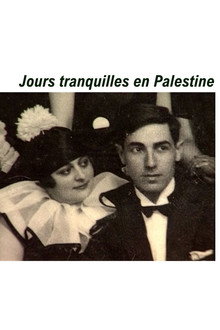 Jours tranquilles en Palestine