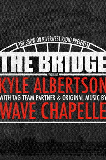The Bridge: Wrestling in Milwaukee
