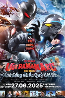 Ultraman Arc The Movie: Ánh sáng và ác quỷ đối đầu