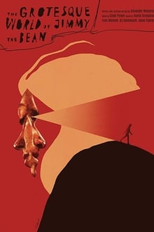 Poster do filme The Grotesque World of Jimmy the Bean