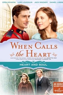 When Calls The Heart: Heart And Soul