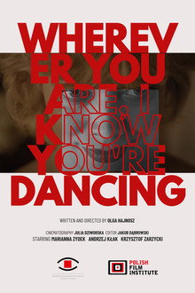 Wherever You Are, I Know You Are Dancing