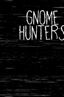 Gnome Hunters