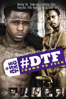 #DTF: #Down to Fuck