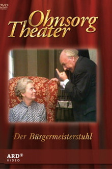 Ohnsorg Theater - Der Bürgermeisterstuhl