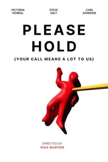 Poster do filme Please Hold (Your Call Means a Lot To Us)