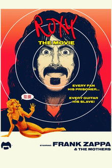 Frank Zappa & The Mothers – Roxy – The Movie 1973