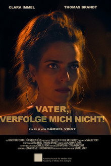 Vater, verfolge mich nicht!