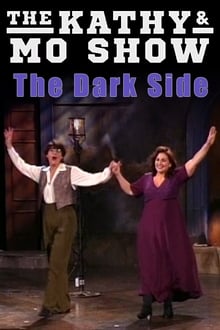 Poster do filme The Kathy & Mo Show: The Dark Side