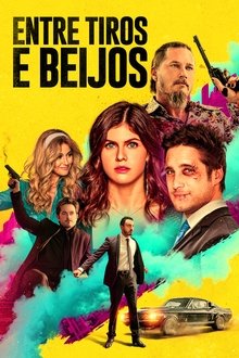 Poster do filme Entre Tiros e Beijos