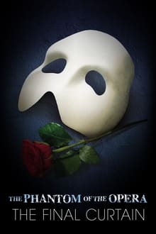 Poster do filme The Phantom of the Opera: The Final Curtain