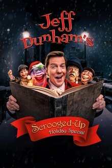 Jeff Dunham's Scrooged-Up Holiday Special Jeff Dunham's Scrooged-Up Holiday Special