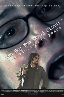 Poster do filme The Boy Who Cried Bitch: The Adolescent Years