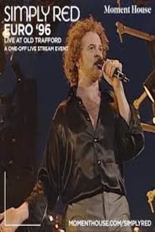 Poster do filme Simply Red: Live at Old Trafford - Theatre of Dream