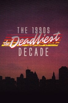 Poster da série The 1990s: The Deadliest Decade